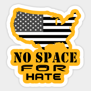 No Space For Hate Sticker